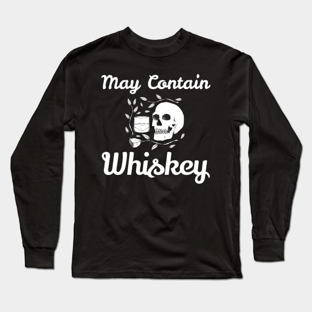 May Contain Whiskey Shirt Long Sleeve T-Shirt by pmeekukkuk